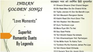 Indian Golden Songs - Superhit Romantic Duets By Legends  सदाबहार प्यार भरे स्वर्णिम हिंदी युगलगीत