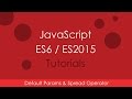 JavaScript ES6 / ES2015 - [07] Default Params & Spread Operator