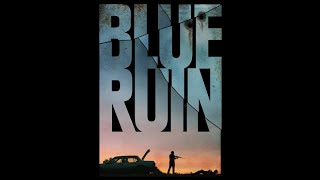 Blue Ruin - Official Trailer