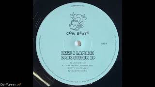 Rizzi \u0026 Lapucci - Dark System [Cow Beats – COWBEATS02]