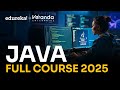 Java Full Course 2025 | Learn Java Basics in Just 10 Hours | Java Online Training | Edureka