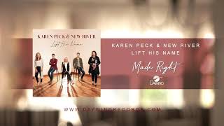 Karen Peck \u0026 New River - Made Right Music Video