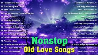 Nonstop Old Love Songs - Lobo, The Carpenter, A.B.B.A, Michael Bolton, Elvis Presley, Paul Anka
