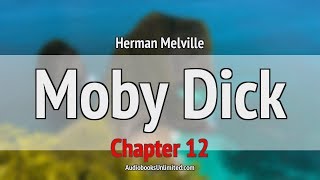 Moby Dick Audiobook Chapter 12