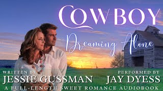 Cowboy Dreaming Alone - Book 5, Coming Home To North Dakota - Full-Length Sweet Romance Audiobook