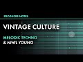 MELODIC TECHNO like Vintage Culture, Nihil Young 