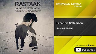 Rastaak Hallaj - Lanat Be Settamoon