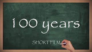 100 YEARS | SHORT FILM BY TOP CLUB