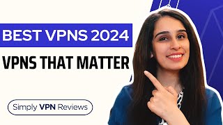 Best VPNS of 2024 - Do Not Buy Without Watching This Video!