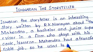 ''Iswaran The Storyteller'' Full summary class 9 | Summary writing of Iswaran the storyteller