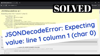 json.decoder.JSONDecodeError: Expecting value: line 1 column 1 (char 0)