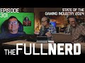 Dean Takahashi Discusses Game Industry Shakeups | The Full Nerd ep. 301
