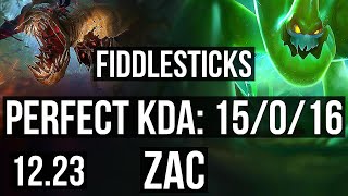 FIDDLESTICKS vs ZAC (JNG) | 15/0/16, Legendary, 1.1M mastery, 300+ games | EUW Master | 12.23