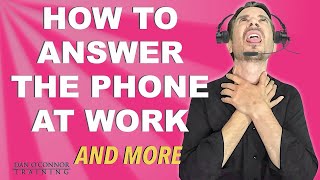 How to Answer the Phone at Work: What is a Professional Phone Greeting for the Workplace? The Answer