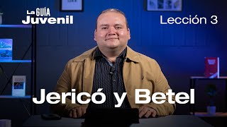 Jericó y Betel, Pr. Jonathan Medrano | La Guía Juvenil.