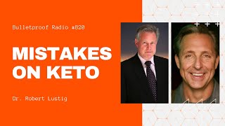 Mistakes on keto with Dr. Robert Lustig
