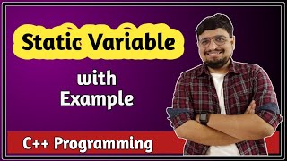 Static Variable in C++ | C++ Tutorial PART 46