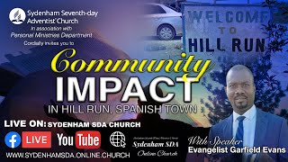 Sun., Feb., 2, 2025 | Community Impact | Hill Run | Evg. Garfield Evans | Sydenham SDA Online Church