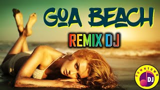 GOA BEACH - GOA WALE BEACH PE - REMIX DJ [ DOWNTOWN DJ ]