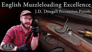 From Fishing Tackle to Firearms: J.D. Dougall Pair of Percussion Muzzleloading Pistols