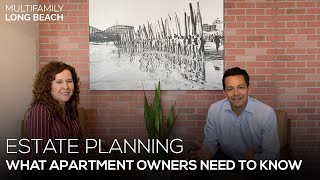 What Apartment Owners Need to Know About Estate Planning