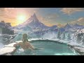 hebra mountain onsen hot springs ambience with link at nightfall relaxing zelda music to study