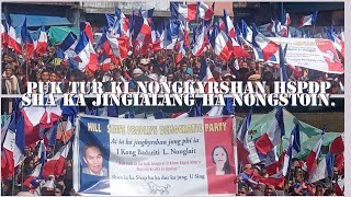 Puk tur ki paidbah sha ka jingialang jong ka party sing (HSPDP) ha nongstoin.