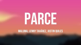 Parce - Maluma, Lenny Tavárez, Justin Quiles (Lyrics ) 💗