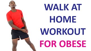 Walk at Home for Obese Workout/ 20 Minute Beginner Walking Workout