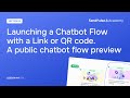 Lesson 44: Launching a Chatbot Flow with a Link or QR Code. Flow Preview | Free Chatbot Course