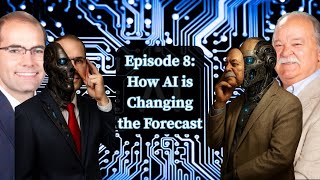 Ep. 8 | How AI is changing the forecast | Talking with Tom
