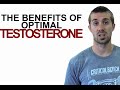 The Benefits of Optimal Testosterone