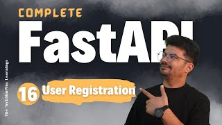 #16 User Registration in FastAPI - Sign Up with Password Hashing | Tutorial #fastapi