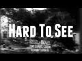 Kolton Moore & The Clever Few - Hard To See (Lyric Video)