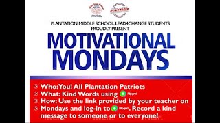 Plantation Middle School’s Motivational Mondays Wins First Place in Lead4Change Challenge.