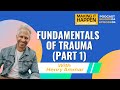 Fundamentals of Trauma Part 1 with Henry Ammar [Podcast]