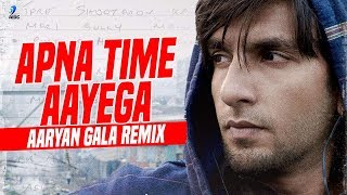 Apna Time Aayega (Remix) | Aaryan Gala | Gully Boy | Ranveer Singh | Alia Bhatt | DIVINE | DubSharma