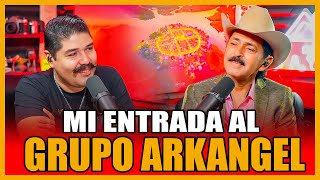 Mi entrada al Grupo Arkangel | Chuy Navarro | Desde Nayarit