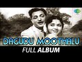 Dagudu Moothalu - Full Album | N.T. Rama Rao, B. Saroja Devi | K.V. Mahadevan