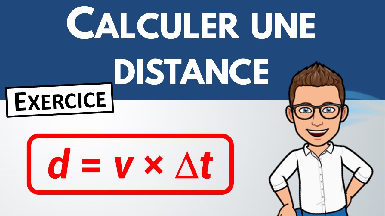 Comment Calculer Une Distance ? ️ Exercice | Physique Chimie ...