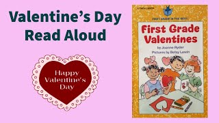 First Grade Valentines | Valentine's Day Read Aloud!