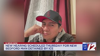 Hearing scheduled for New Bedford man detained by ICE
