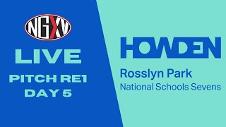 LIVE RUGBY: HOWDEN ROSSLYN PARK NATIONAL SCHOOLS 7s | PITCH RE1, DAY 5