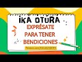 ÌKÁ ÒTÚRÁ/ EXPRÉSATE PARA TENER BENDICIONES