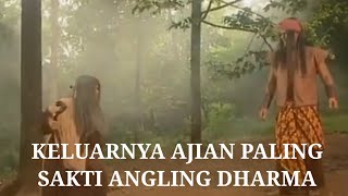 ANGLING DHARMA/KELUARNYA AJIAN PALING SAKTI ANGLING DHARMA