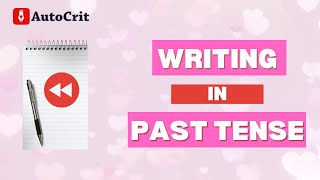 Writing In Past Tense: Cupid Gone Rogue Writing Challenge Twist #1