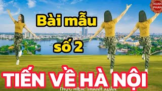 Nhạc chậm: 🇻🇳TIẾN VỀ HÀ NỘI🍁// HAI HƯỚNG ( Bài mẫu số 2 của hội thi dân vũ Hà Nội)