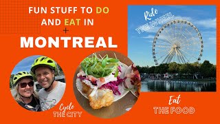 Old Port of Montreal,  Ride the Wheel,  Zip Lining and MORE!