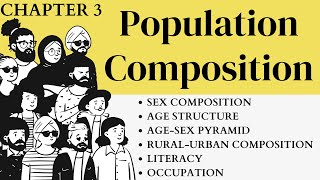 [Class12]Chapter3| POPULATION COMPOSITION | Sex- composition, Age Structure, Pyramids | NCERT |