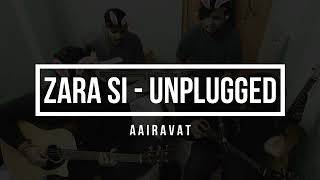 Zara Sa - Jannat | KK | Aairavat The Band | Rehearsal Session